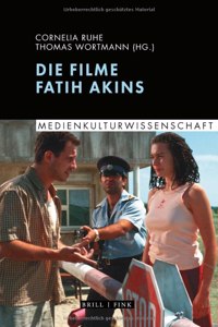 Die Filme Fatih Akins