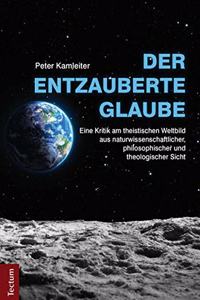 Der Entzauberte Glaube