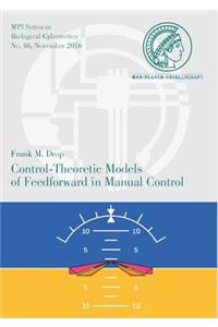 Control-Theoretic Models of Feedforward in Manual Control