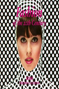 Fashion of the 20th Century