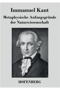 Metaphysische Anfangsgründe der Naturwissenschaft