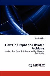 Flows in Graphs and Related Problems