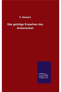 geistige Erwachen des Urmenschen