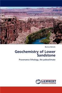Geochemistry of Lower Sandstone