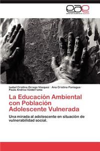 Educación Ambiental con Población Adolescente Vulnerada