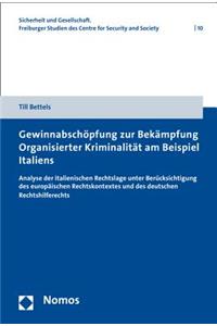 Gewinnabschopfung Zur Bekampfung Organisierter Kriminalitat Am Beispiel Italiens