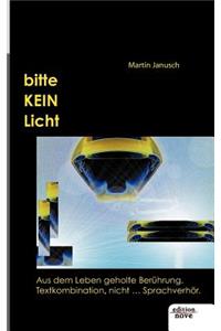 Bitte Kein Licht