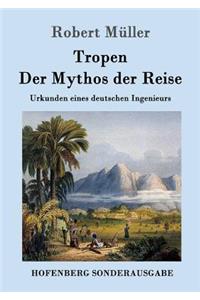 Tropen. Der Mythos der Reise