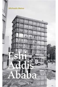 Michaela Meise: Eshi Addis Ababa