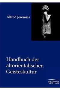 Handbuch der altorientalischen Geisteskultur