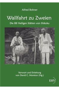 Wallfahrt zu Zweien