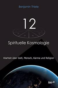 12 - Spirituelle Kosmologie