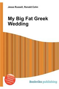 My Big Fat Greek Wedding