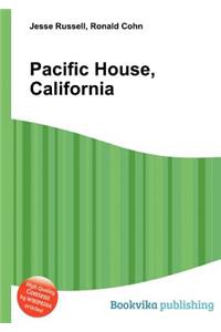 Pacific House, California