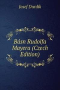 Basn Rudolfa Mayera (Czech Edition)