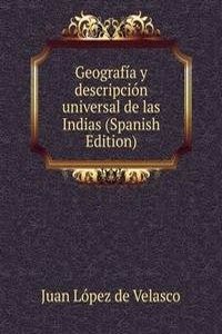 Geografia y descripcion universal de las Indias (Spanish Edition)