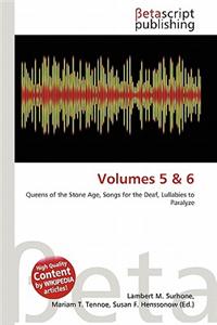 Volumes 5 & 6
