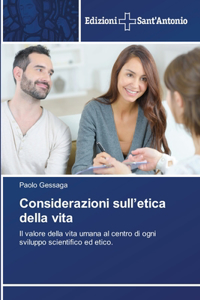Considerazioni sull'etica della vita