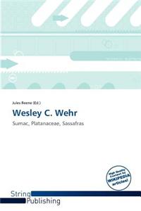 Wesley C. Wehr