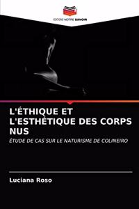 L'Éthique Et l'Esthétique Des Corps Nus