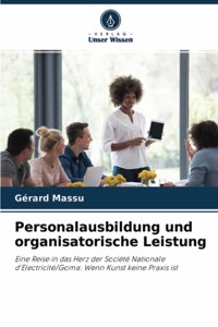 Personalausbildung und organisatorische Leistung