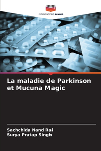 maladie de Parkinson et Mucuna Magic