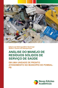 Análise Do Manejo de Resíduos Sólidos de Serviço de Saúde