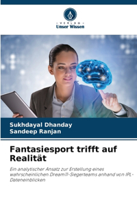Fantasiesport trifft auf Realität