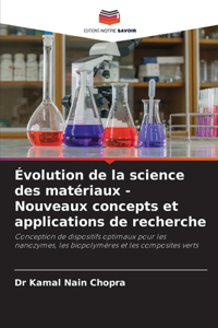 Évolution de la science des matériaux - Nouveaux concepts et applications de recherche