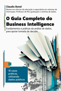 O Guia Completo Do Business Intelligence