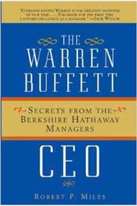 The Warren Buffett CEO: Secrets from the Berkshire Hathaway Managers