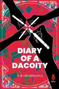 Diary Of A Dacoity