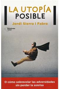 La Utopia Posible