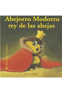 Abejorro Modorro Rey de las Abejas