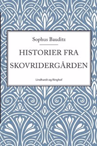 Historier fra Skovridergården