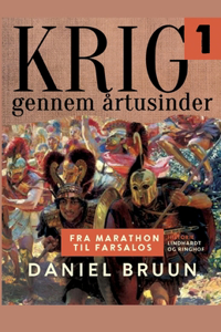 Krig gennem årtusinder. Bind 1