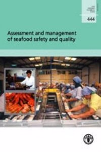 Assessment and Management of Seafood Safety and Quality