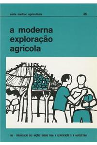 Moderna Exploracao Agricola (Serie Melhor Agricultura)