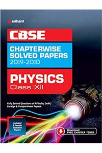 CBSE Chapterwise Solved Papers 2019 - 2020 Physics Class 12th