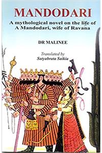 Mandodari (A mythological novel on the life of A Mandodari, wife of Ravana)