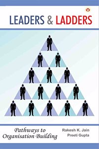 Leaders & Ladders: Pathways to Organisation Building