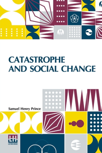 Catastrophe And Social Change