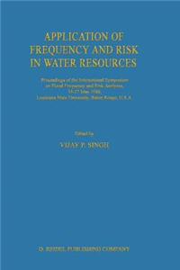 Application of Frequency and Risk in Water Resources