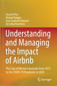 Understanding and Managing the Impact of Airbnb