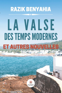 valse des temps moderneset autres nouvelles