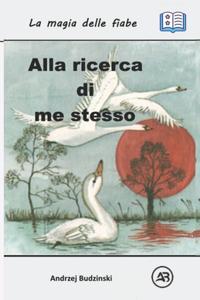 Alla ricerca di me stesso