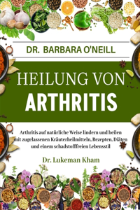 Dr. Barbara O'Neill Heilung Von Arthritis