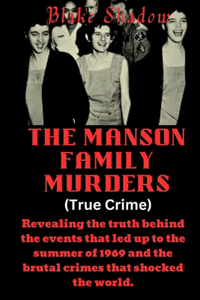 The Manson Family Murders (True Crime)