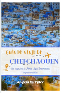 Guía de Viaje de Chefchaouen