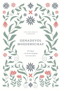 Genadevol moederschap